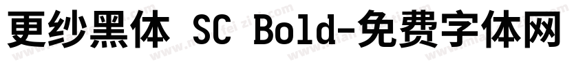 更纱黑体 SC Bold字体转换
